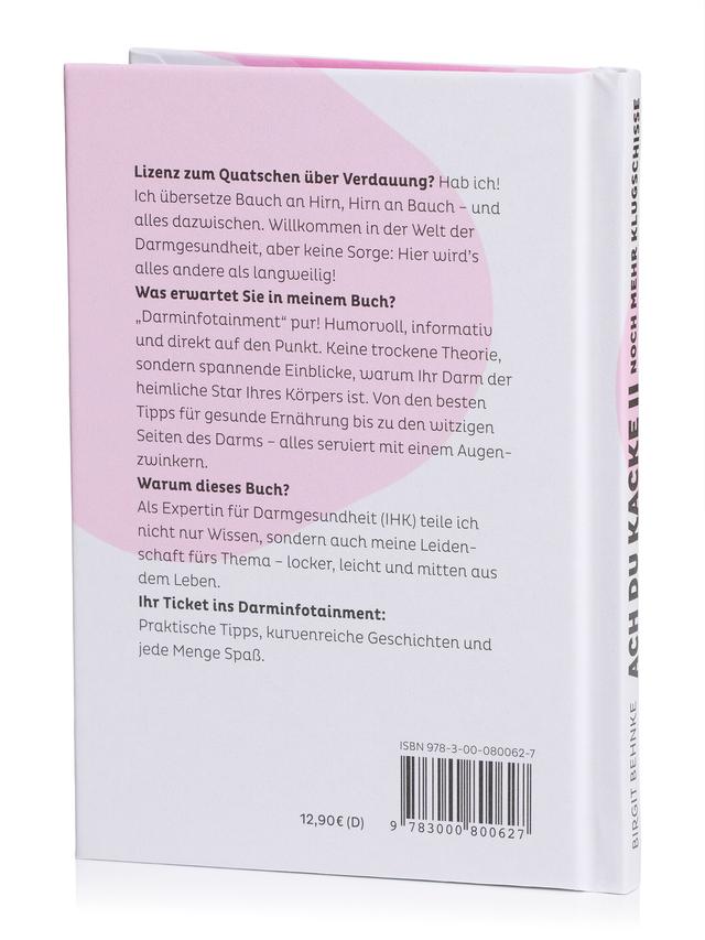 Produktbild von "Ach du Kacke Teil 2 - Noch mehr Klugschisse", Sachbuch mit Expertenwissen rund um den Darm, von Birgit Behnke