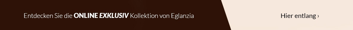 Eglanzia Online Exklusiv