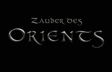Zauber des Orients